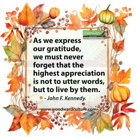 John F. Kennedy – As we express our gratitude | Quotes | Woodward Culture